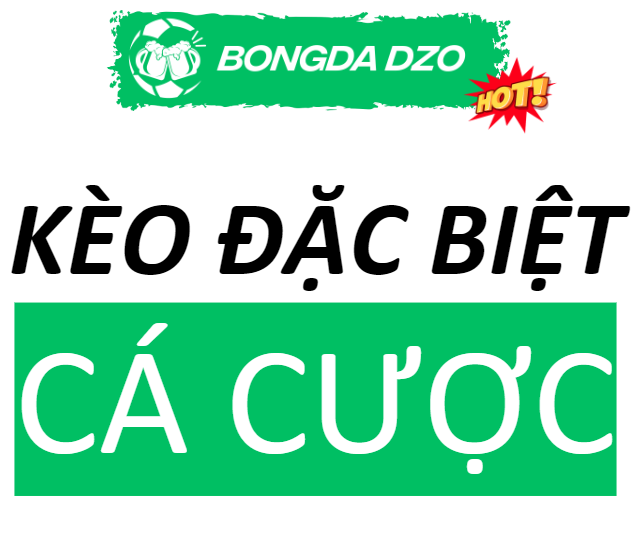 Các Loại Kèo Đặc Biệt Trong Bóng Đá