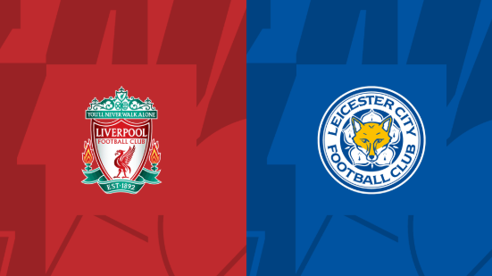 Nhận định kèo châu Á Liverpool vs Leicester City