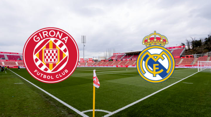 Soi kèo tbn Girona vs Real Madrid 