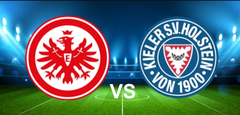 Nhận định kèo Eintracht Frankfurt vs Holstein Kiel 