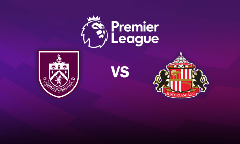 Chuyên gia soi kèo Burnley vs Sunderland 21:00 23/08: Chọn cửa chủ nhà